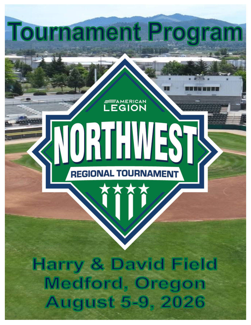 Cover of the 2026 American Legion Baseball Northwest Regional Tournament official program &mdash; Harry & David Field, Medford, Oregon, August 5&ndash;9, 2026.